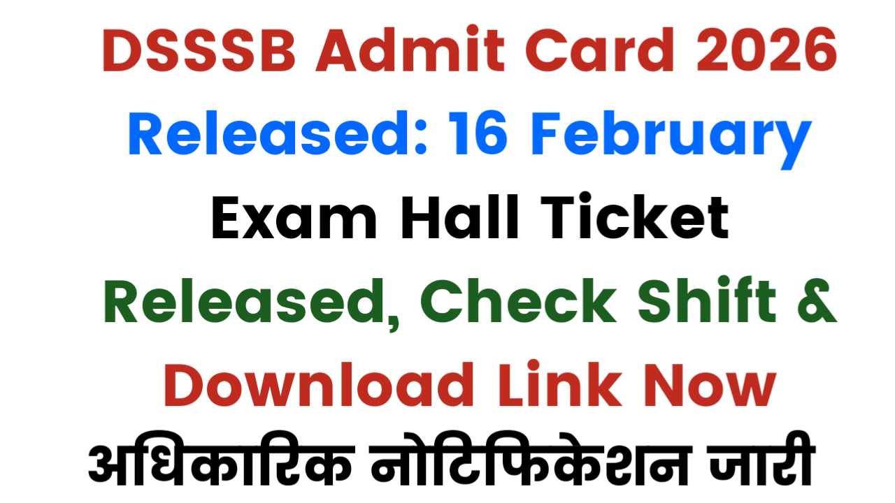 DSSSB Admit Card 2026 Released