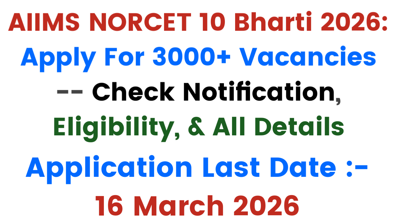 AIIMS NORCET 10 Bharti 2026