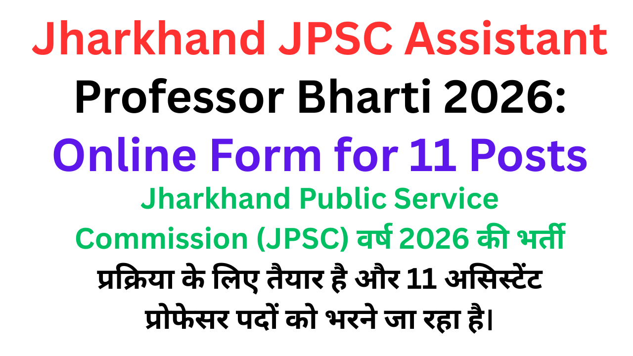 Jharkhand JPSC Assistant Professor Bharti 2026
