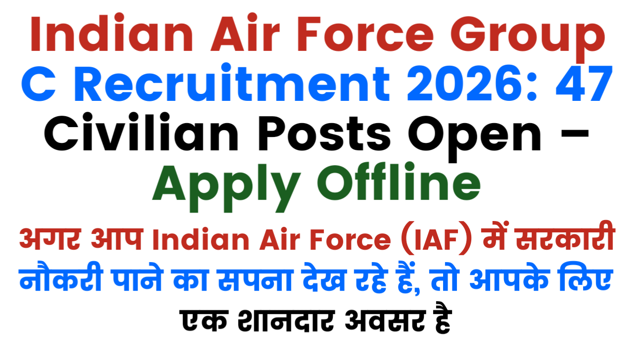 Indian Air Force Group C Recruitment 2026
